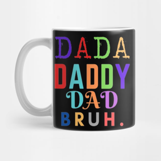 Dada Daddy Dad Bruh - Father's day gift - 2022 by Magnus28